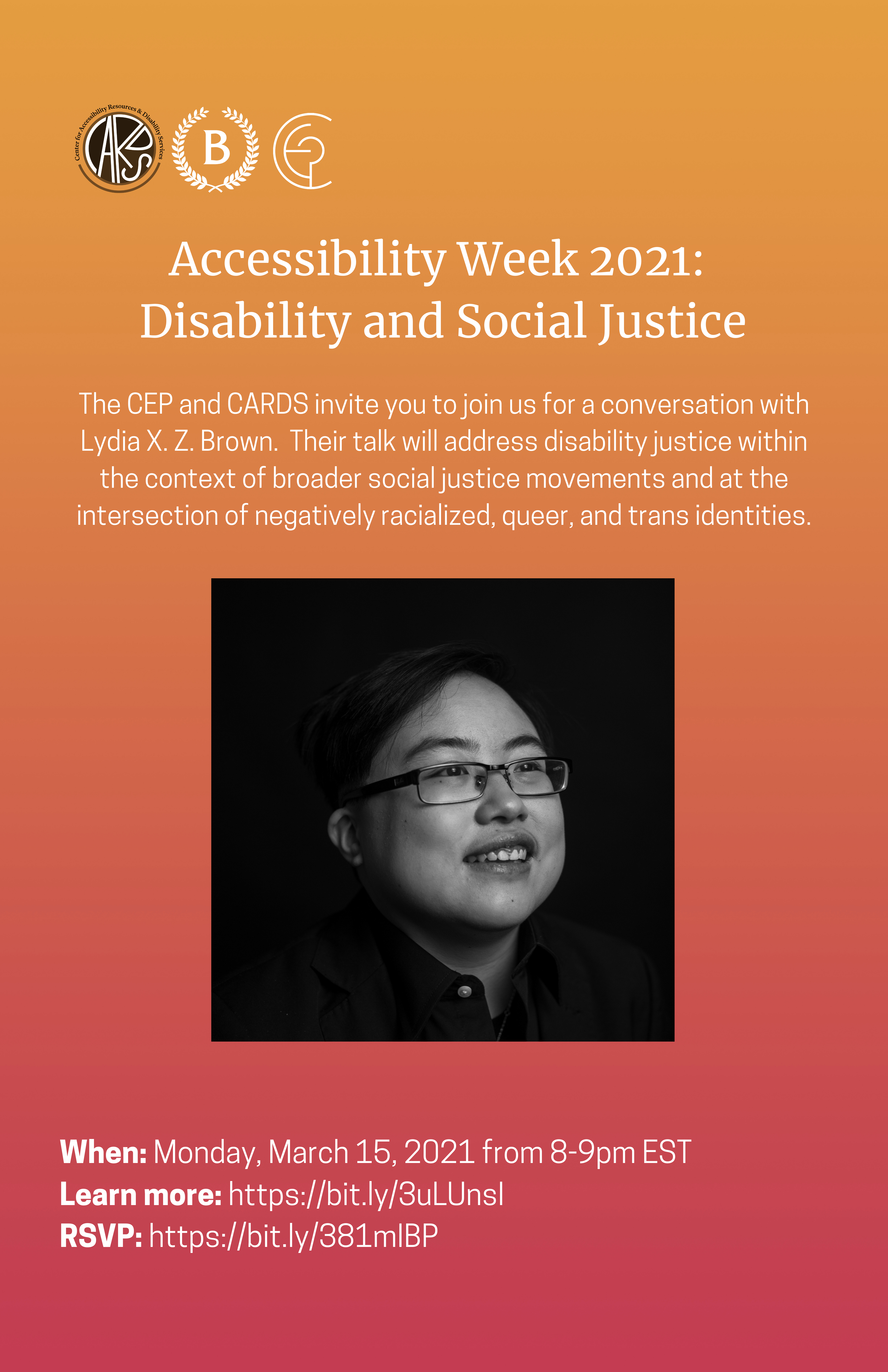 Flyer for Accessibility Week 2021 featuring a black and white photo of a young East Asian person with glasses smiling and laughing, looking slightly away from the camera. Photo by Colin Pieters.