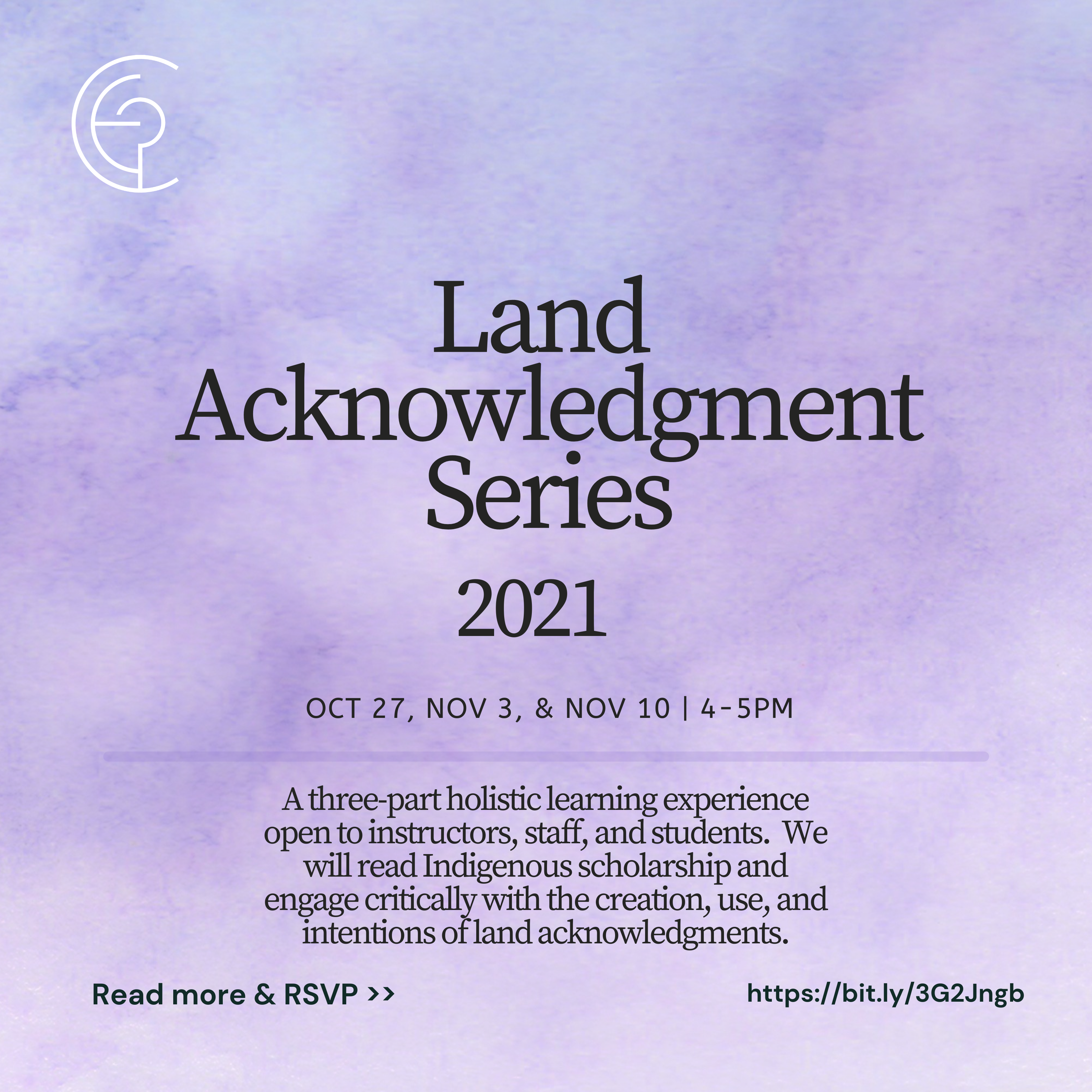 Flyer for the CEP's Land Acknowledgement series on a purple watercolor background.