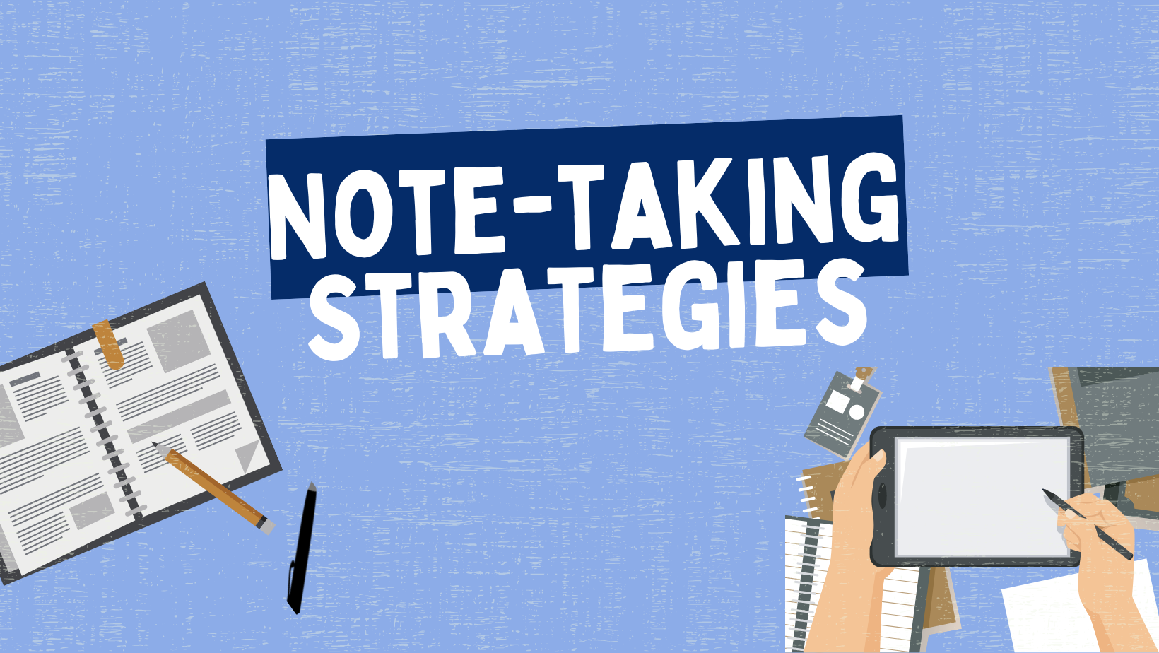 Take Note: 4 Note Taking Skills You Need